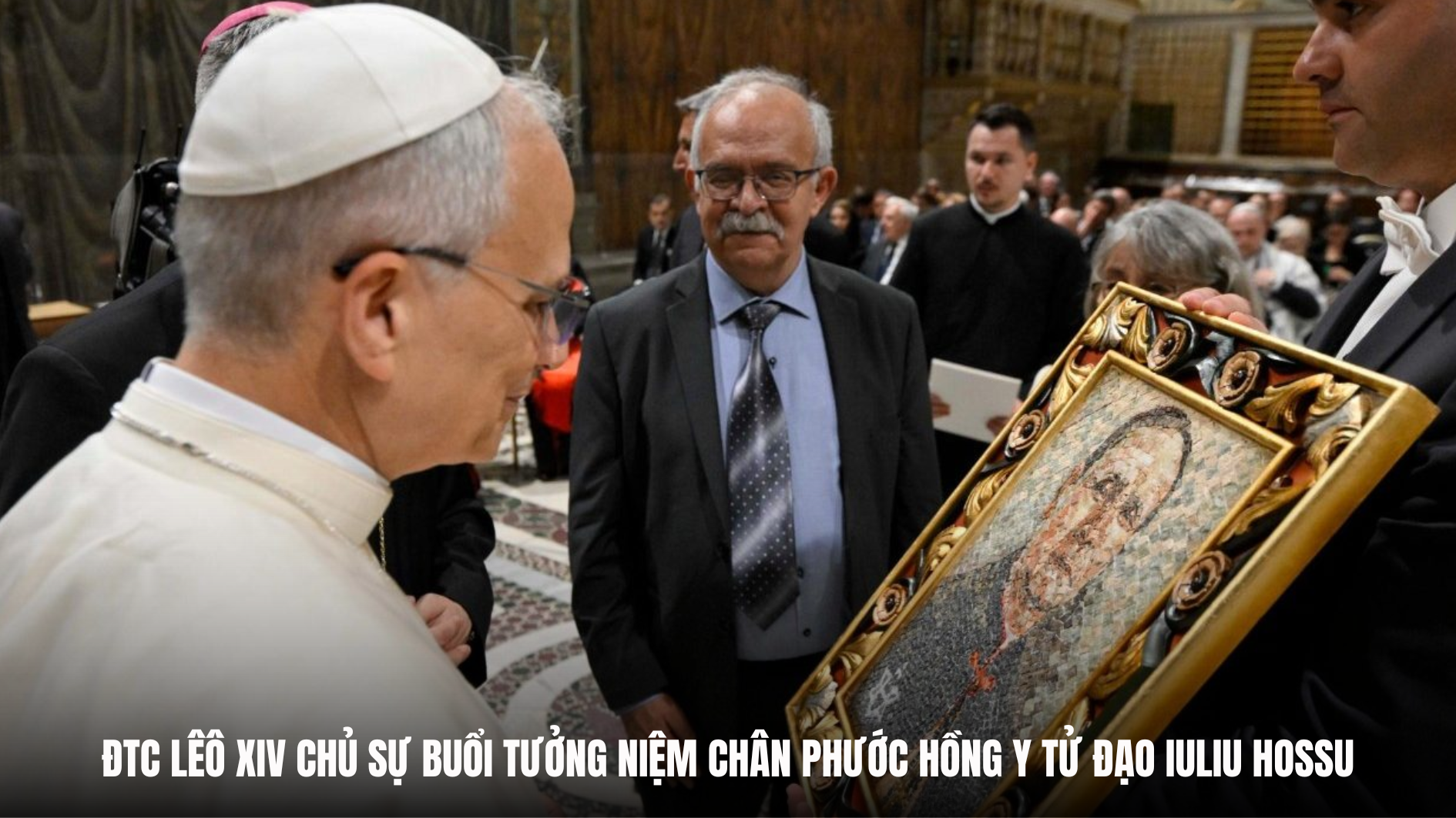 ĐTC Lêô XIV chủ sự buổi tưởng niệm Chân phước Hồng y tử đạo Iuliu Hossu